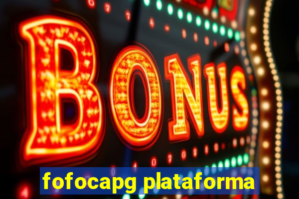 fofocapg plataforma